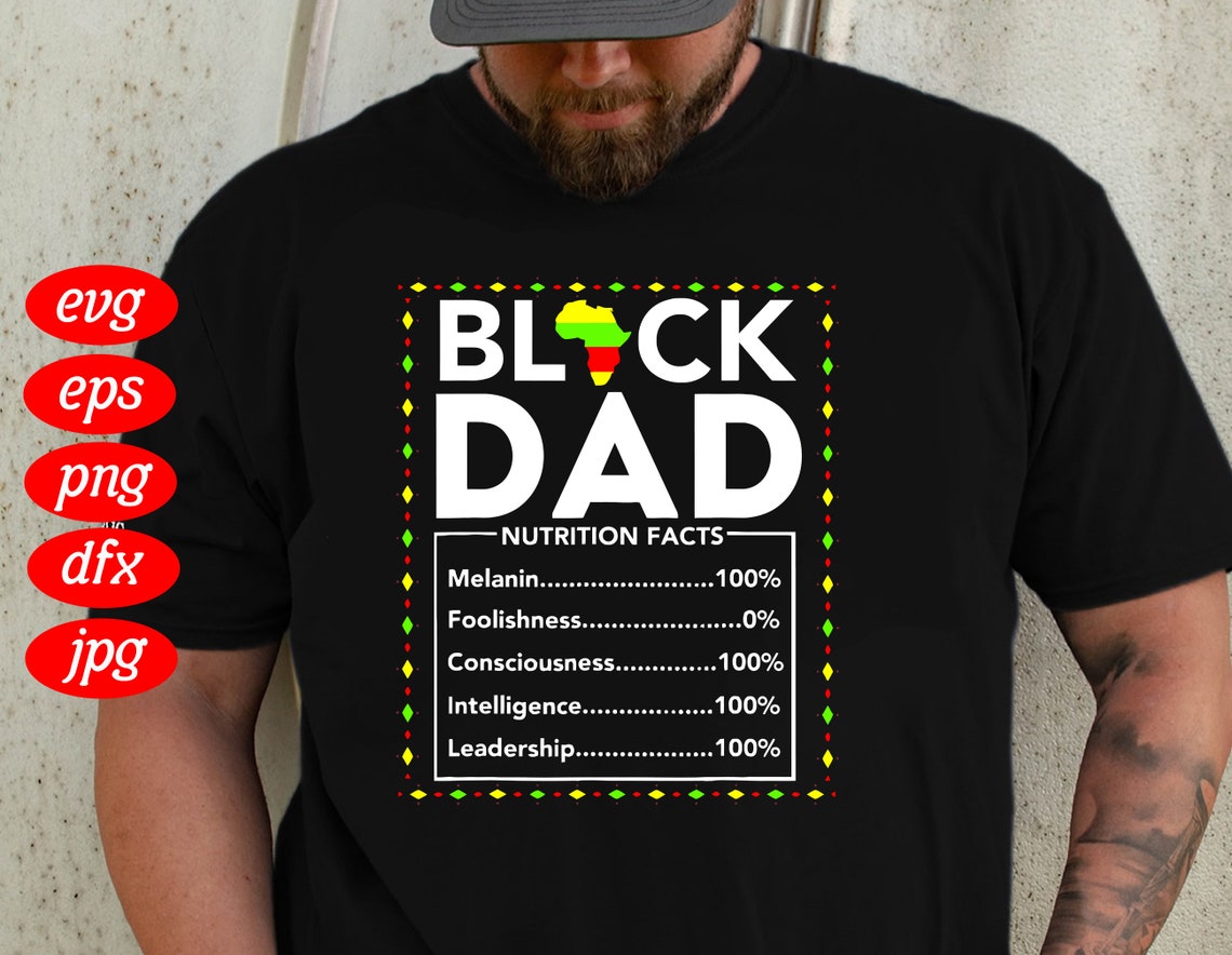 Black Dad Nutritional Facts Svg Juneteenth Svg American | Etsy