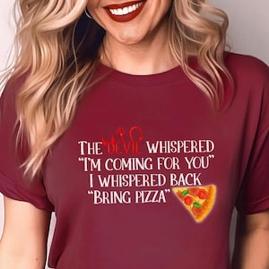 Pizza Shirt, Sarcastic Shirt, Devil Shirt, Funny T-Shirt, Funny Shirt, Funny Sayings Shirt