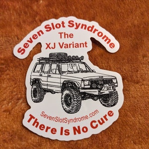 XJ Variant, Jeep Cherokee, Seven Slot Syndrome Sticker. Free Shipping.