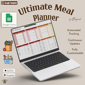 May include: A laptop computer displaying a Google Sheets spreadsheet titled "Meal Planner". The spreadsheet is a meal planner with columns for the day of the week, meal type, recipe, and notes. The laptop is on a light brown background with the text "Ultimate Meal Planner by Beeyond." and features like "Automated Tracking", "Continuous Updates", and "Fully Customizable".