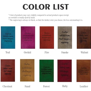 May include: Color chart showing 10 different leather colors for custom engraving. The colors are Teal, Orchid, Fire, Smoke, Walnut, Chestnut, Sand, Forest, Ruby, and Leather.