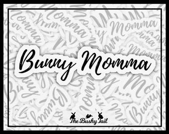 Adesivo Bunny Momma: Adesivo à prova d'água para laptop, presente para amantes de coelhos
