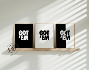 Got 'Em | Sneaker Art | DIGITAL DOWNLOAD