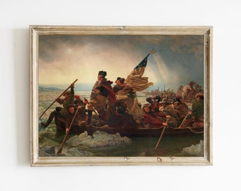 Emanuel Leutze - Washington Crossing the Delaware Printable | American History | Patriotic Fine Art | Dark Academia Painting | Federalist