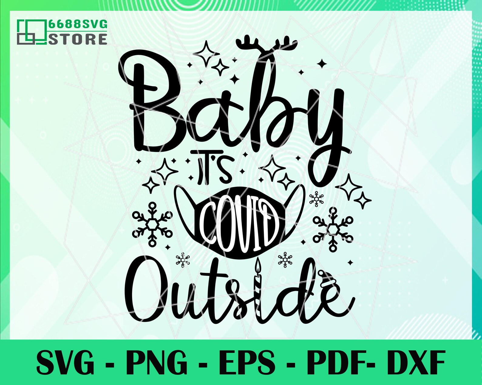 Download Baby Its COVIDE Outside SVG Christmas Quarantine 2020 SVG ...