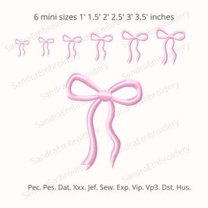 May include: Pink bow embroidery design in six mini sizes, ranging from 1 inch to 3.5 inches. The design features a large, detailed bow with flowing ribbons. The text "6 mini sizes" and size measurements are visible.
