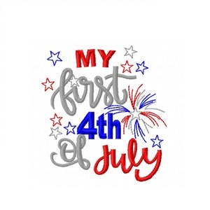 First 4th of july embroidery design, independence day embroidery design - 5 sizes Instant Download