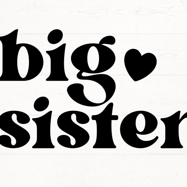 Big Sister SVG, Big Sister PNG, Sister Shirt Svg, Promoted to Big Sister Svg, New Sibling Shirt design, Toddler SVG, Kid Shirt Design