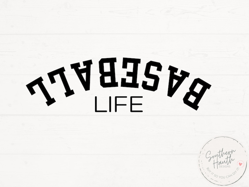 May include: Black and white graphic design with the text "BASEBALL LIFE" in a varsity style font.