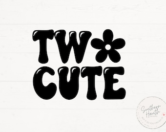 Two Cute Svg, Two Cute Png, Second Birthday SVG, Second Birthday Shirt Svg, 2nd Birthday Cut Files, 2ng Birthday Svg, Two Year Old Svg
