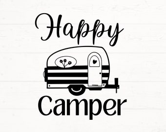 Happy Camper SVG PNG, Camper Cut File, Camper Cricut File, Camping SVG, Camp Design, Outdoor svg, Camping svg