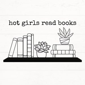 Filles chaudes lisent des livres Svg, filles chaudes lisent des livres png, Svg de bibliothécaire, lecture de Svg, Svg de sac de livres, fichier coupe nerd de livre, Svg des amateurs de livres,