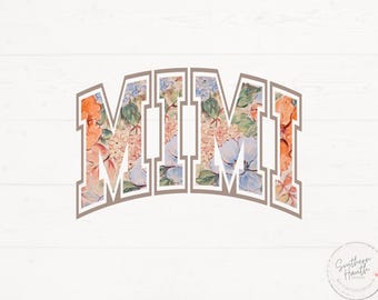 Mimi Floral Png, Mimi Shirt Design, Mimi PNG, Mimi shirt Png