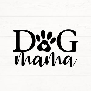 Dog Mama SVG, Dog Mama PNG, Dog Mom Design, Dog Mom Cut File
