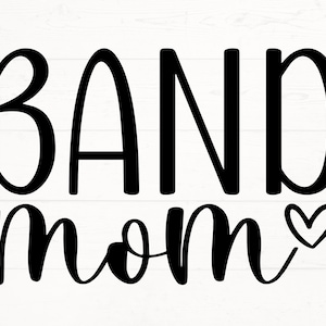 Band Mom SVG, Band Mom PNG, Marching Band Mom svg, high school band png