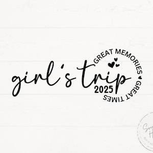ガールズ トリップ 2025 SVG、ガールズ トリップ 2025 PNG、ガールズ トリップ 素晴らしい思い出 2025 PNG、ガールズ トリップ 2025 デザイン、ガールズ トリップ デザイン