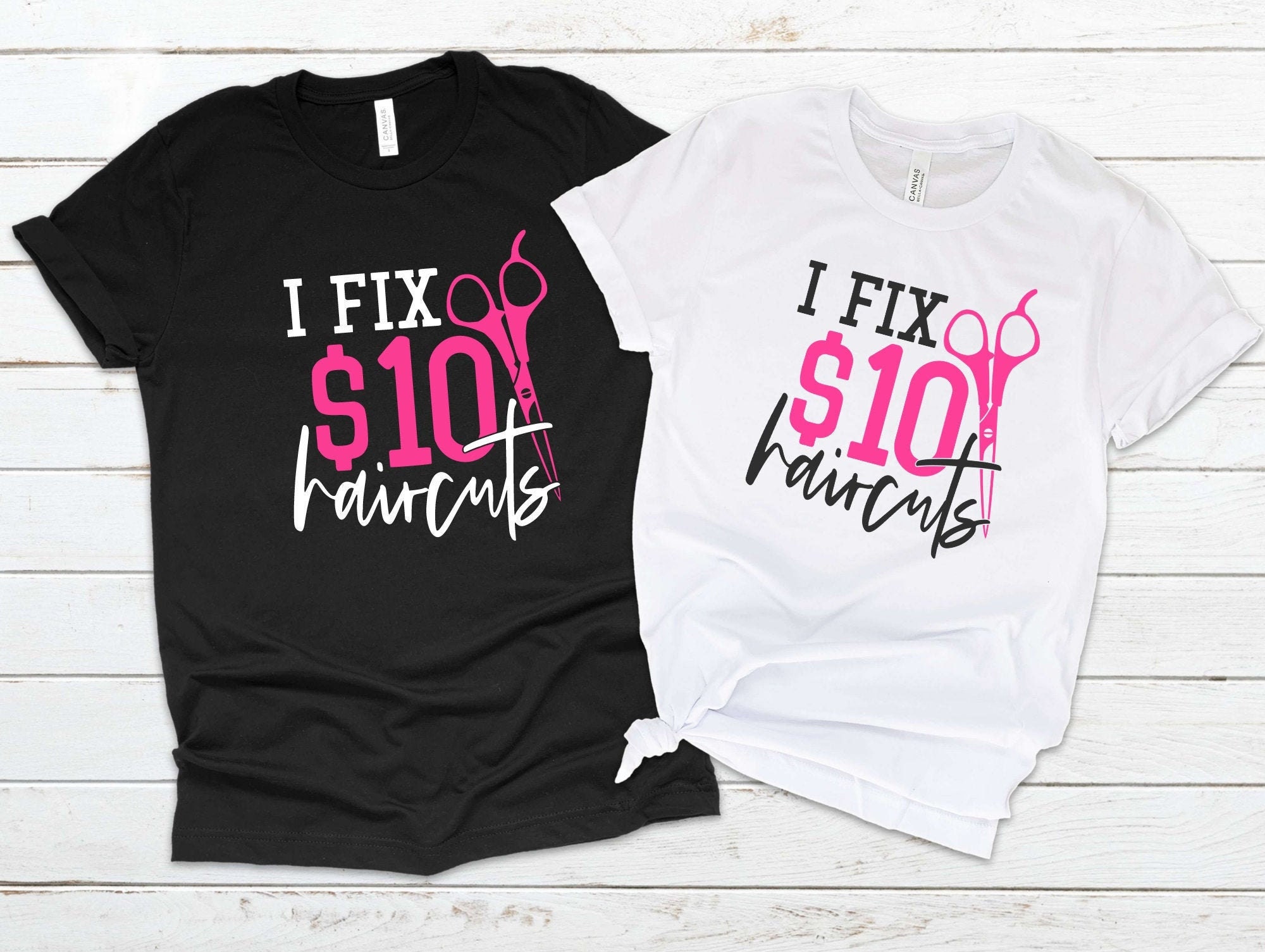 I Fix Haircuts I Fix 10 Dollar Haircuts Funny Hairdresser | Etsy