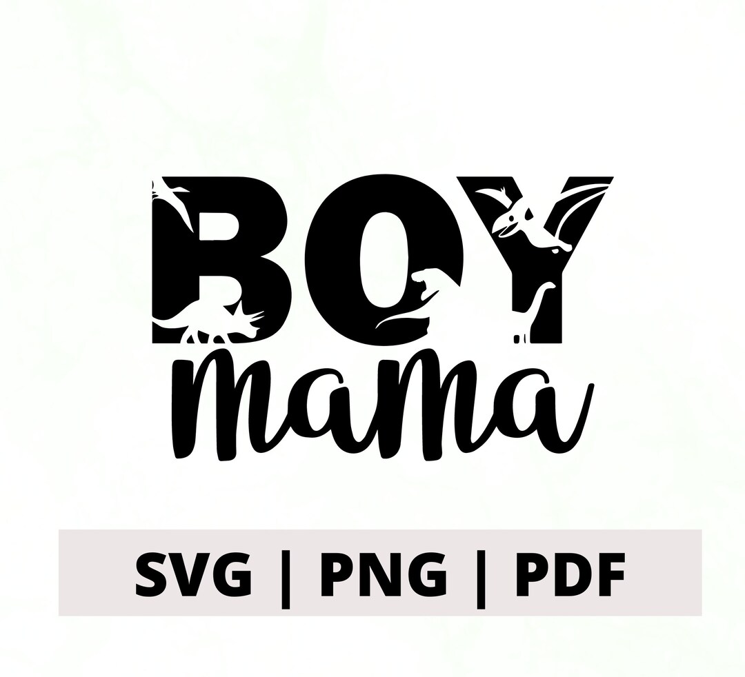 Boy Mama SVG, Boy Mama PNG, Boy Mom SVG, Boy Mom Design, Mom Dinosaur