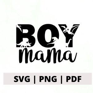 Boy Mama SVG, Boy Mama PNG, Boy Mom SVG, Boy Mom Design, Mom Dinosaur Design