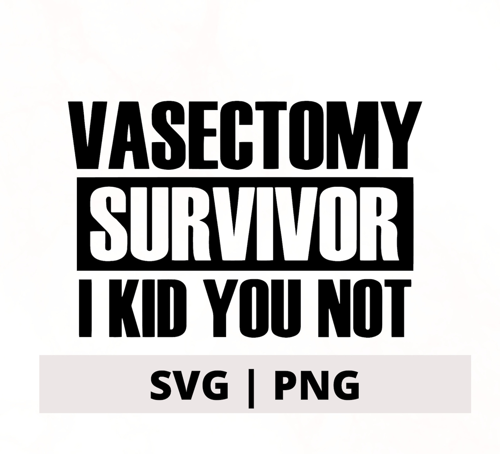 Vasectomy SVG Vasectomy PNG Funny Vasectomy Quote Vasectomy Etsy