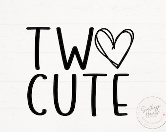Two Cute Svg, Two Cute Png, Second Birthday SVG, Second Birthday Shirt Svg, 2nd Birthday Cut Files, 2ng Birthday Svg, Two Year Old Svg