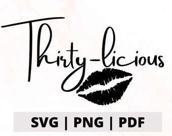 Design "Trinta Deliciosos Aniversários", Arquivo de Corte para Aniversário de 30 Anos (SVG PNG PDF)