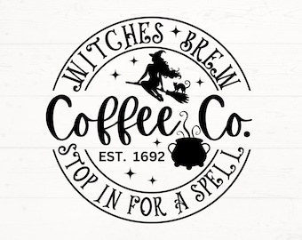 May include: Black and white illustration of a witch flying on a broomstick with a cat. The text reads "Witches Brew Coffee Co. Est. 1692 Stop In For A Spell."