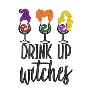 Drink up witches embroidery design, Halloween embroidery design, 4 sizes