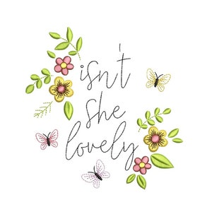 Isn&#39;t She Lovely Embroidery Design, Wildflower Embroidery Design, 3 sizes