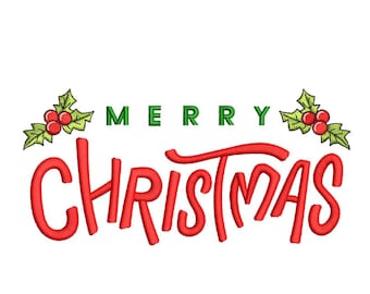 May include: Red cursive text that reads "Merry Christmas" with green holly sprigs and red berries on either side.