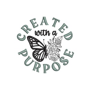 May include: A teal blue circle with the text "CREATED with a PURPOSE" in a circular font. A black and white butterfly with floral accents is inside the circle.