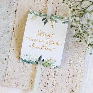 Knicklichter Hochzeit Schilder, Lasst unsere Liebe leuchten, gestanzt, Hochzeitsdeko Eukalyptus gold