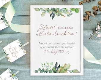 Leuchtwedel Knicklicht Schild  Hochzeit  / Lasst unsere Liebe leuchten / Eukalyptus Hochzeitsdeko 21 x 30 cm