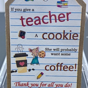 If You Give A Teacher A Cookie Personalized Gift Tag