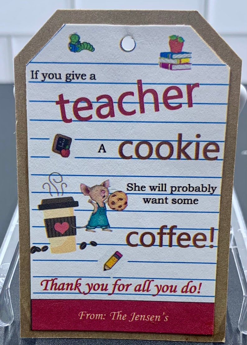 If You Give A Teacher A Cookie Personalized Gift Tag - Etsy