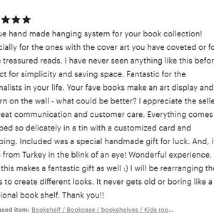 May include: Text from a customer review for a handmade hanging book system. The review praises the product's simplicity, space-saving design, and the seller's communication. The reviewer mentions the product is a great gift.