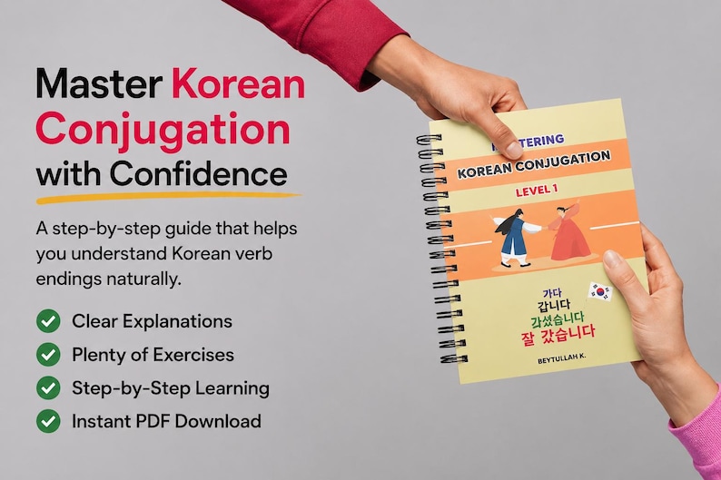 May include: A spiral-bound workbook titled Mastering Korean Conjugation Level 1 with a yellow cover featuring illustrations of two people in traditional clothing, Korean text, and a small South Korean flag sticker, held by two hands.