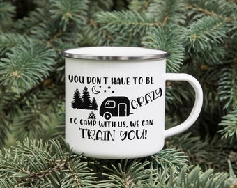 Funny Camping Enamel Mug: "We'll Train You" Personalized Campfire Mug
