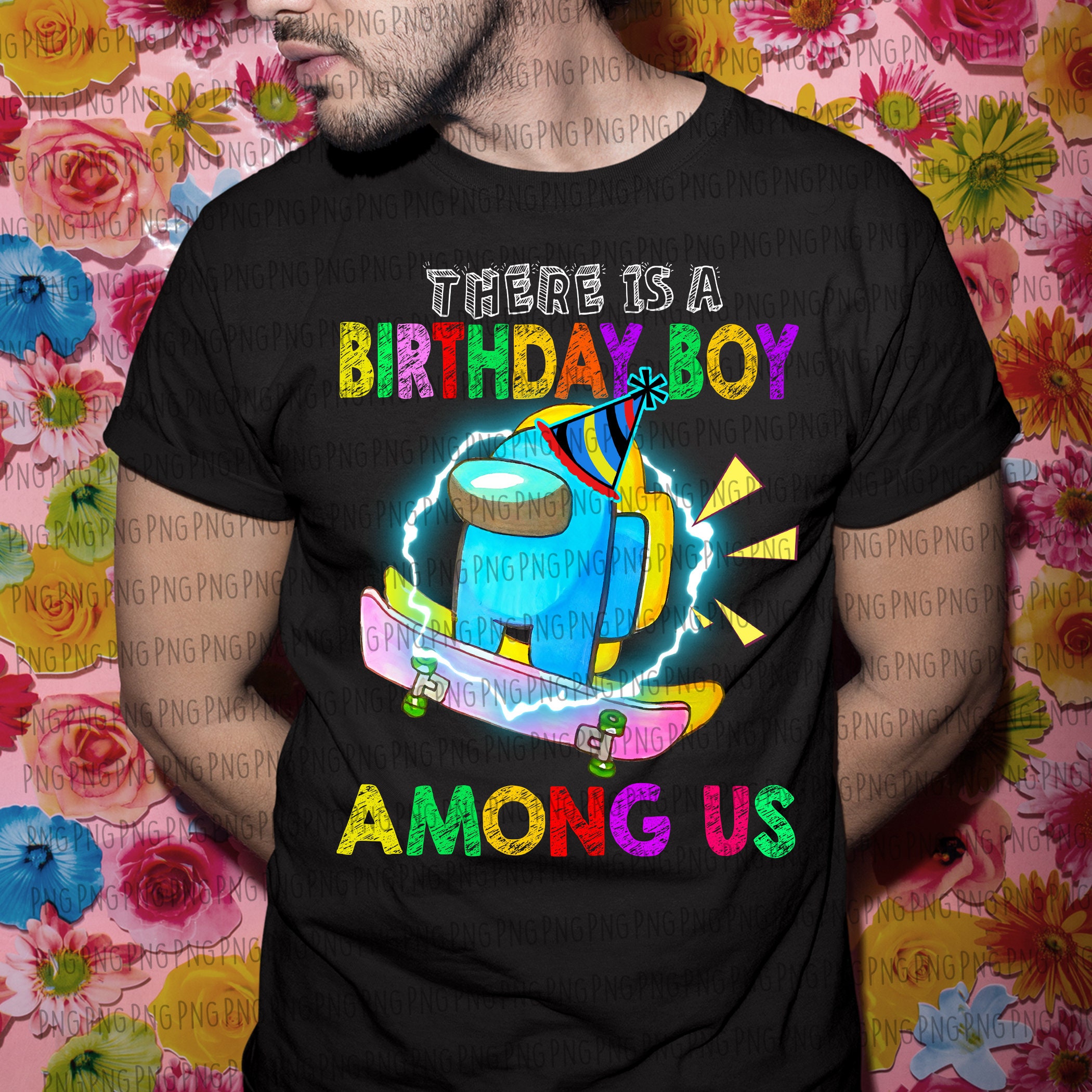 There is a birthday boy among us custom birthday among us etsy