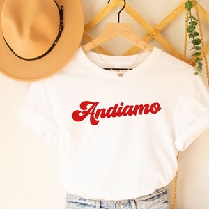 Maglietta Andiamo, maglietta Italia, citazione Italia, regalo Italia, souvenir Italia, tema Italia, viaggiatore Italia, maglietta Ciao, t-shirt Italia, regalo Italia