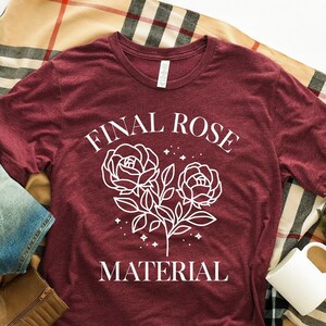 Bachelorette Watch Party Shirts, Final Rose Material, Show, Will You Accept this Rose, Here for the Right Reasons, Bachelor