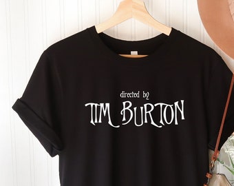 Tim Burton Tee,Tim Burton T-Shirt,Tim Burton Shirt, Tim Burton movie, Tim Burton fan, Halloween Shirt, Spooky