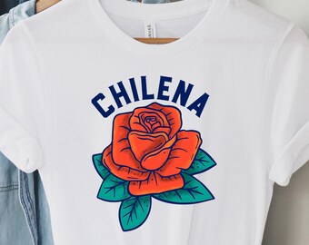 Chilena Tee, Chilena shirt, Chile shirt, Latina Shirts, Chula, Chilena Shirt, Chile Gift, Latina gift, Strong women, Hispanic Shirts
