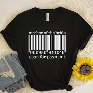 Mother of the bride, Mother of the Bride Shirt, Bridal Party Shirts, Bride Shirt, Bridesmaid Shirts, Bachelorette Party Shirts, Wedding