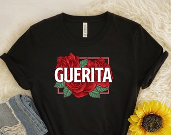 Guerita Shirt, Mexican Girl Shirt, Mexico Hispanic Shirt, Latina Power Shirt, Latino Tee, Spanish Girl Outfit,Latina Gift, Latina Shirts,