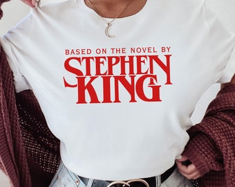 Stephen King Tee,Based On A Novel By Stephen King Shirt, Stephen King, Retro Clothing, Tumblr Shirt, Horror Shirt