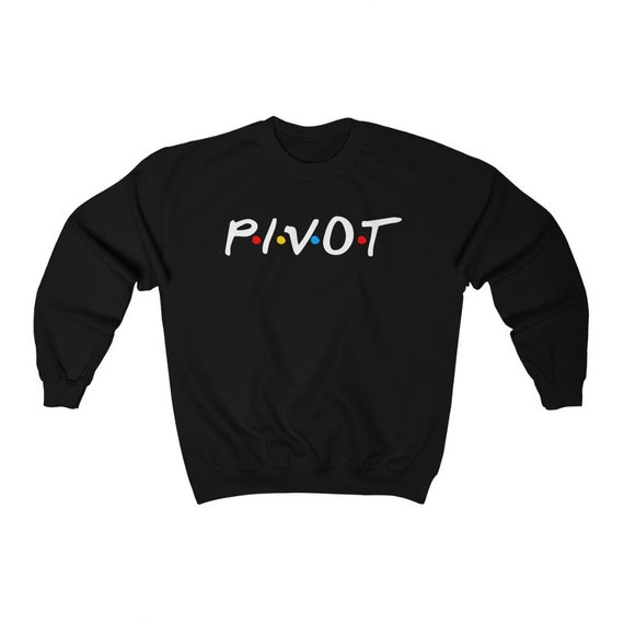 Friends Sweatshirt Pivot Pivot Shirt Pivot Friends Shirt friends