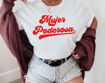Mujer Poderosa Tee,Latina Shirts, Chula Shirt, spanish shirt, Latina Feminist shirt, Latina power, Latina shirt, Spanish shirts