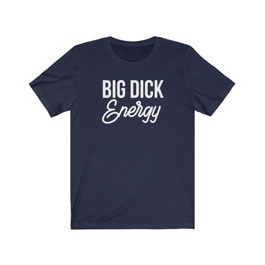Disover Big Dick Energy Shirt, Entrepreneur Gift, Shirt for Winners, Girl Boss Shirt
