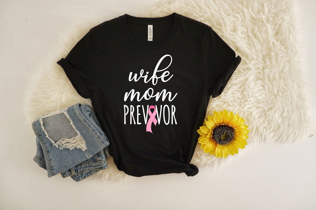 Breast Cancer Wife Mom Previvor Breast Cancer Survivor Fight - Etsy